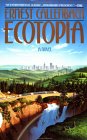 http://en.wikipedia.org/wiki/Ecotopia