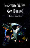 http://www.yarddogpress.com/books/HoustonWeveGotBubbas.html